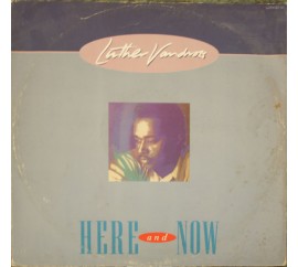 Luther Vandros here and now